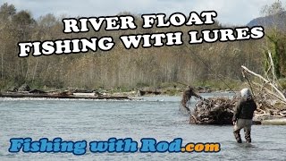 How to Fish River Float Fishing with Lures for Salmon Trout and Steelhead [upl. by Ahsinirt]