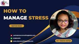 How to Manage Stress  With yasha Vatsa [upl. by Andres]