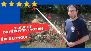 Comment tenir correctement une épée à deux mains  Comment se nomment chaque partie de lépée [upl. by Meras]