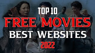 Top 10 Best FREE MOVIE WEBSITES to Watch Online 2022 [upl. by Annawik567]