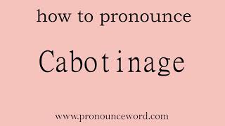 Cabotinage How to pronounce the english word Cabotinage Start with C Learn from me [upl. by Cosma654]