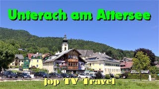 Rundgang durch den Ferienort Unterach am Attersee Oberösterreich Österreich jop TV Travel [upl. by Penn16]