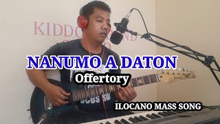 Nanumo a daton ilocano mass song  offertory [upl. by Nnylecoj]