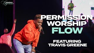 Permission Worship Flow ft Travis Greene [upl. by Lucila]