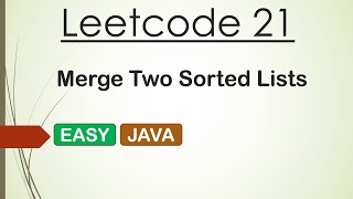 Leetcode 21 Merge two Sorted Lists Java [upl. by Ramonda]