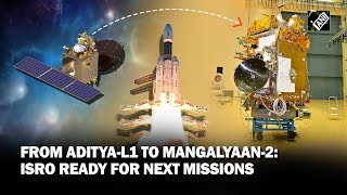 From AdityaL1 to Mangalyaan2 ISRO gets ready for next missions after Chandrayaan3 [upl. by Namya]