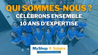 Découvrez MyShopSolaire  10 ans dexpertise en énergie solaire [upl. by Brink140]