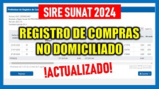 SIRE SUNAT 2024 REGISTRO DE COMPRAS NO DOMICILIADO [upl. by Tonye]