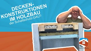 Deckenkonstruktionen im Holzbau  der SchallschutzGAU  dachholztv [upl. by Eiderf]