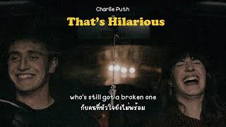 Thats hilarious  Charlie Puth  Thaisub • Lyrics [upl. by Haimes211]