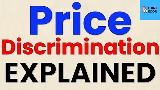 Price Discrimination Explained  Think Econ [upl. by Hanala]