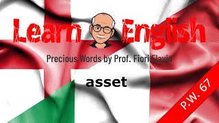 Learn English  Precious Word No 67 ASSET by Fiori Flavio [upl. by Halehs305]