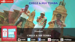 Watalala  Chege amp MH Temba  Official Audio [upl. by Gastineau]