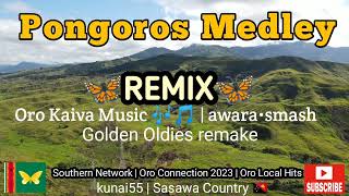 Pongoros Medley🦋  Remix  Oro Kaiva Music 🎶  Golden Oldies 🇵🇬  Oro Local Hitsoromusicpopondetta [upl. by Okika]