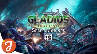 PURGE THE XENOS  Space Marines 01  WARHAMMER 40k  Gladius  Relics of War [upl. by Tristan145]