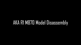 AKA R1 M870 Model Disassembly（AKA M870水彈玩具拆解） [upl. by Llenyr]