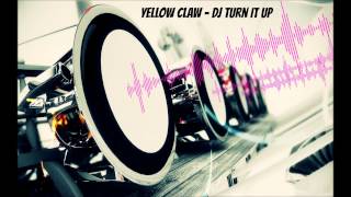 Yellow Claw  DJ Turn It Up Bass Boosted HD [upl. by Ahsyas472]