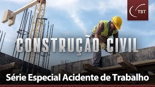 Série Especial Acidente de Trabalho  Construção Civil [upl. by Giana932]