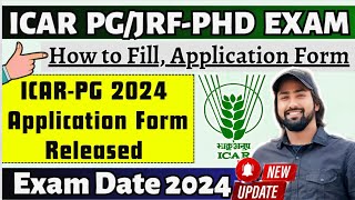 ICAR 2024 Official Application Form Released  ICAR 2024 Exam Date  ICAR PGPHDJRF Exam ICAR 2024 [upl. by Ardnasella]