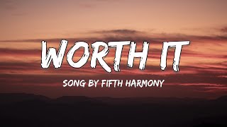 Fifth Harmony  Worth It Lyrics ft Kid Ink [upl. by Aiset]