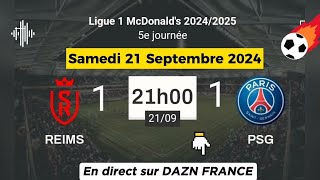 LIGUE 1 MCDONALDS  Reims 1  1 PSG en direct sur DAZN France  21092024 à 21 h [upl. by Procter]