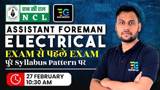 2 NCLAssistant Foreman Electrical Exam  एग्जाम से पहले एग्जाम पुरे Syllabus Pattern पर [upl. by Steffy]