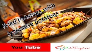 Fried Potatoes with lyonnaise potatoes  lyonnaise potatoes potatoes amp onions recipe [upl. by Dare686]