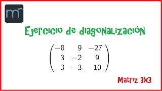 Diagonalización de una matriz 3x3 y potencia késima Universidad [upl. by Sadie]