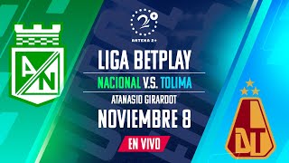 NACIONAL VS TOLIMA EN VIVO LIGA BETPLAY [upl. by Aloap]