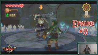 Legend of Zelda Skyward Sword quotLive Actionquot Lets Play  Skyward Sword  Puzzles Galore Towards The Boss Door  Episode 8 [upl. by Iek]