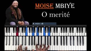 Moise Mbiye  O mérité version chantante Tutoriel Débutant PIANO QUICK [upl. by Oalsinatse8]