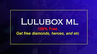 Lulubox ml 2023 download for Android and iOS [upl. by Edana]