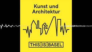 5 Art Basel Hinter den Kulissen  This is Basel Der Podcast [upl. by Caddric]