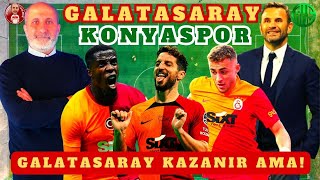 GALATASARAY  KONYASPOR  OKAN BURUKTAN SÜPRİZ 11 VE TAKTİK  HEDEF 3 PUAN [upl. by Coral]