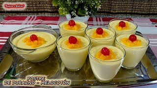 POSTRE DE DURAZNO MELOCOTÓN FACILITO CON SOLO 3 INGREDIENTES DELICIOSO [upl. by Chui]