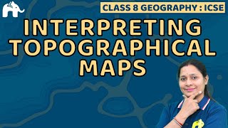 Interpreting Topographical Maps Class 8 ICSE Geography  Selina Chapter 1  Plateau 1 SST [upl. by Dympha]