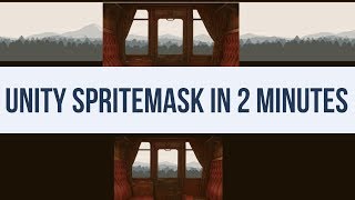 How to use the Unity3D 2017 SpriteMask for transparent sprites  In 2 Minutes [upl. by Erica56]