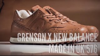 GRENSON x NEW BALANCE MADE IN UK 576  SNEAKERS T [upl. by Ras]