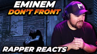 FIRST TIME HEARING Eminem  Dont Front  Rapper Reacts [upl. by Arais62]