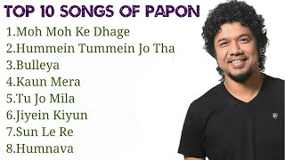 Papon Top 10 Songs  Best Songs  Jukebox [upl. by Zinah]