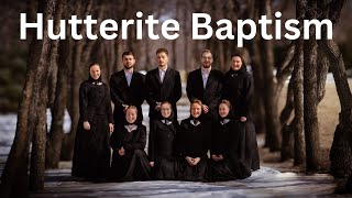 The Hutterite Baptism Process [upl. by Eelloh513]