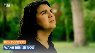 Roy Donders  Waar Ben Je Nou [upl. by Hennahane669]