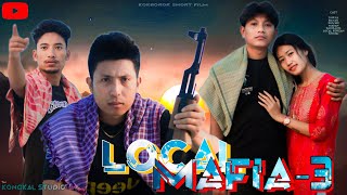 LOCAL MAFIA 3  Kokborok Short Film  Kongkal 2023 [upl. by Ardnoed39]