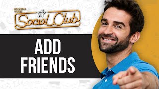 How To Add Friends On Rockstar Social Club [upl. by Annohsat257]