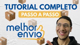 TUTORIAL COMPLETO MELHOR ENVIO  Como Funciona o Melhor Envio na Prática PASSO A PASSO [upl. by Dnilazor262]