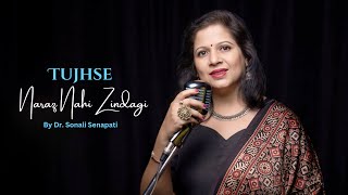 Tujhse Naraz Nahi Zindagi Female  Cover By Dr Sonali Senapati  Lata Mangeshkar  Masoom 1983 [upl. by Oisinoid]