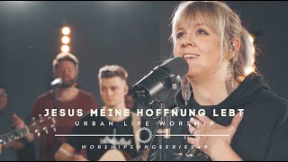 Jesus meine Hoffnung lebt  Living Hope cover  Urban Life Worship [upl. by Ahseined]