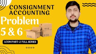 Consignment Account Problem 5 and 6Principle of Accounting Sohail Afzal Book Problem Solutions [upl. by Ruthy]