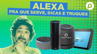 Tudo sobre a AMAZON ALEXA Como funciona dicas e truques  Análise completa [upl. by Anilemrac295]