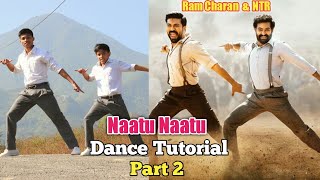 Naatu Naatu Energetic Dance Tutorial 2 RRR  NTR amp Ram Charan  Epic Footwork Dance  Step by Step [upl. by Eineg]